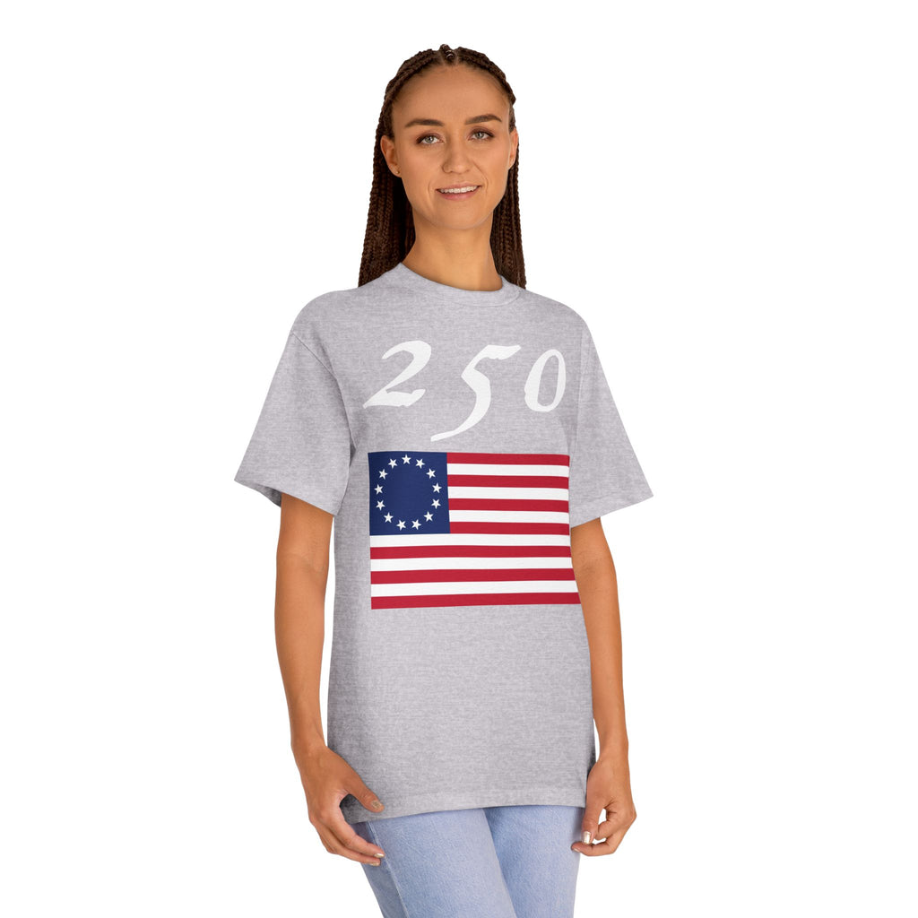 250 Betsy Ross Flag Tee — Historic American Patriot T-Shirt